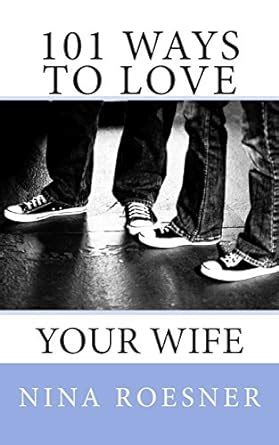 101 ways to love your wife a respect dare resource Epub
